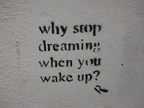 street art, grafitti, political graffiti, dreams, dreaming