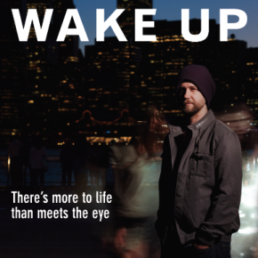Amazing documentary movie "Wake Up"